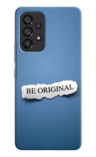 Be Original Samsung A53 5G Hard Case Back Cover by Casekaro