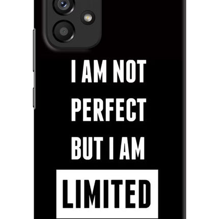 I Am Not Perfect But I Am Limited Edition Samsung A53 5G Hard Case Back Cover by Casekaro