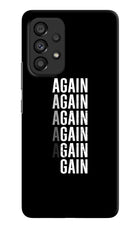 Again Again Gain Samsung A53 5G Hard Case Back Cover by Casekaro