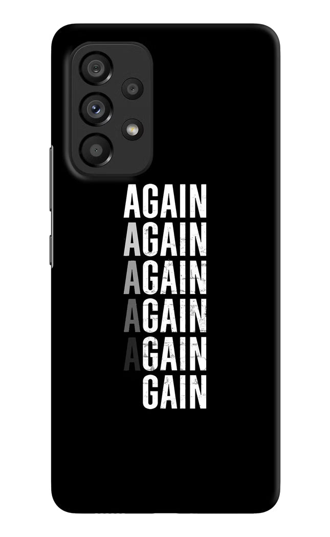Again Again Gain Samsung A53 5G Hard Case Back Cover by Casekaro