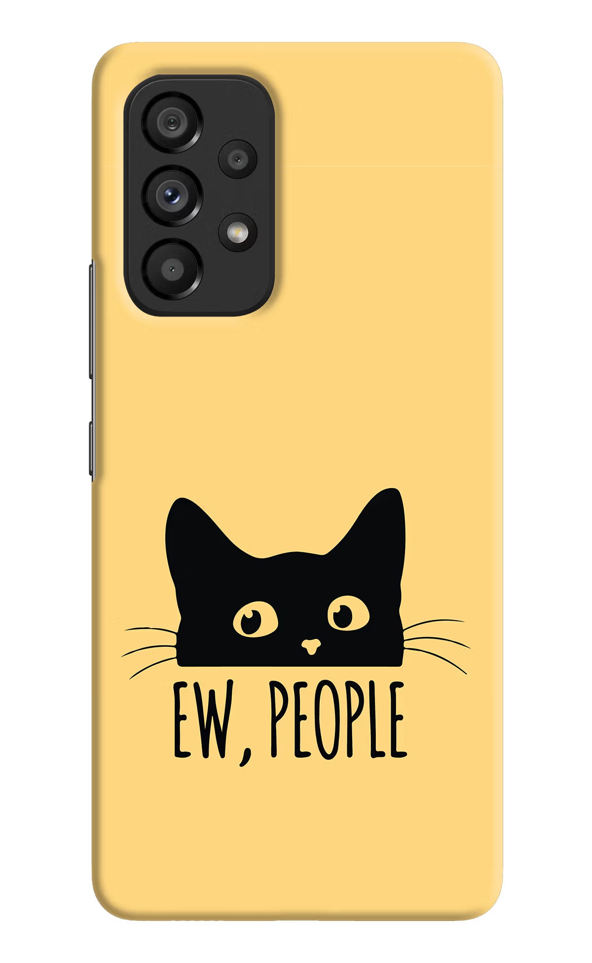 Ew People Catitude Samsung A53 5G Hard Case Back Cover by Casekaro