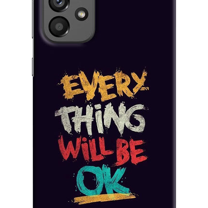 Everything Will Be Ok Samsung A73 5G Hard Case Back Cover by Casekaro