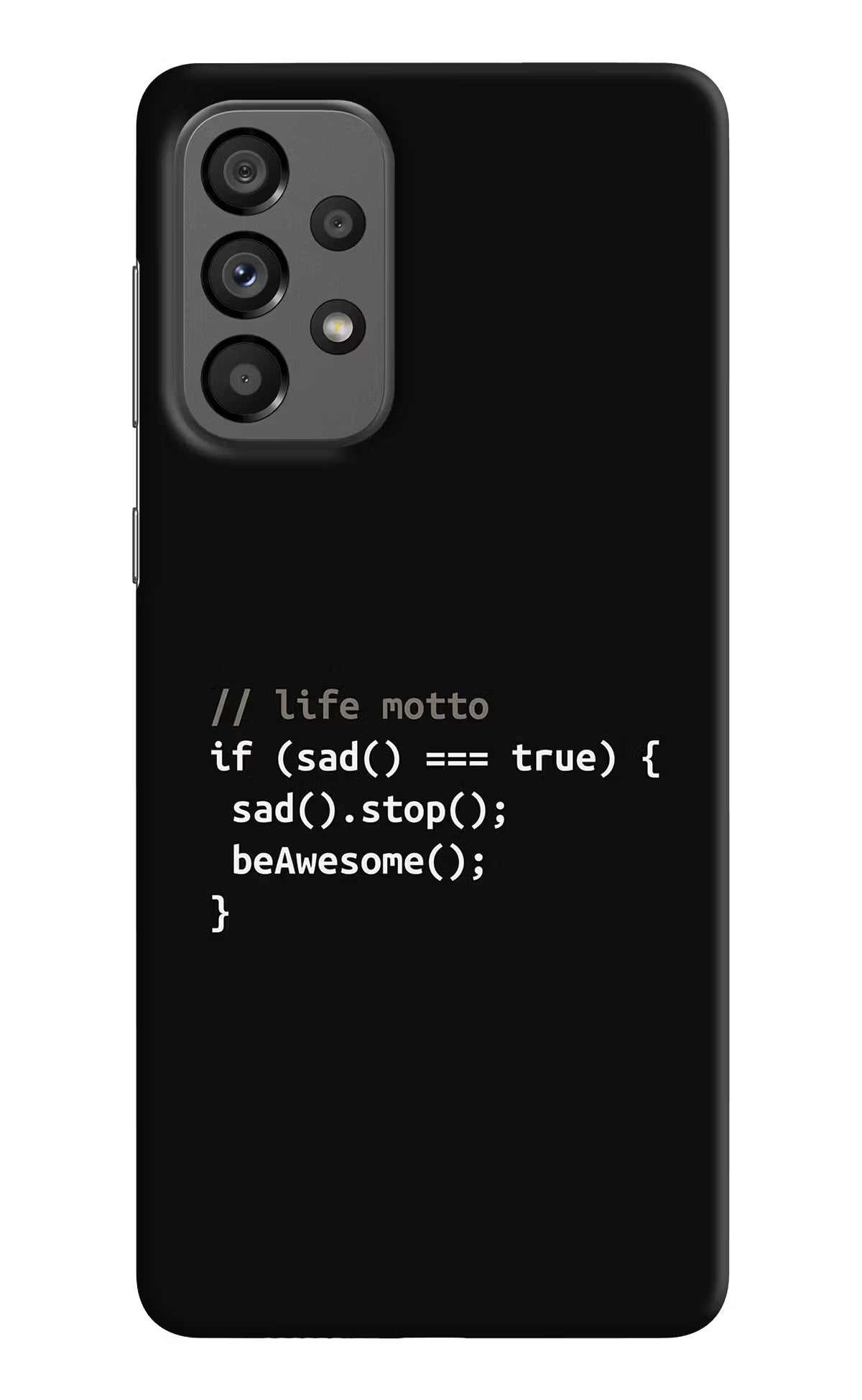 Life Motto Code Samsung A73 5G Hard Case Back Cover by Casekaro