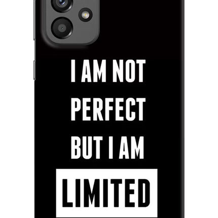 I Am Not Perfect But I Am Limited Edition Samsung A73 5G Hard Case Back Cover by Casekaro
