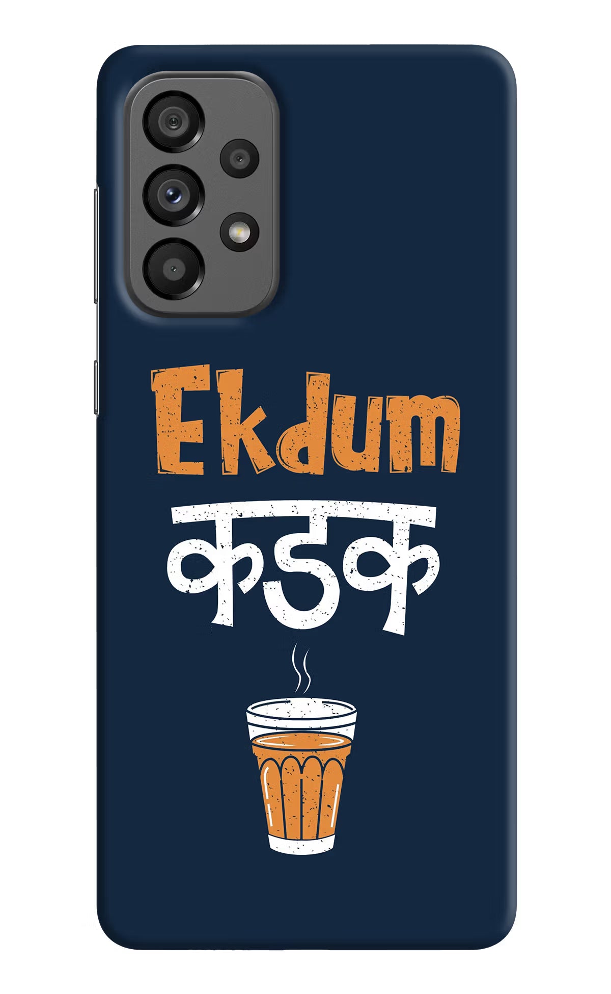 Ekdum Kadak Chai Samsung A73 5G Hard Case Back Cover by Casekaro