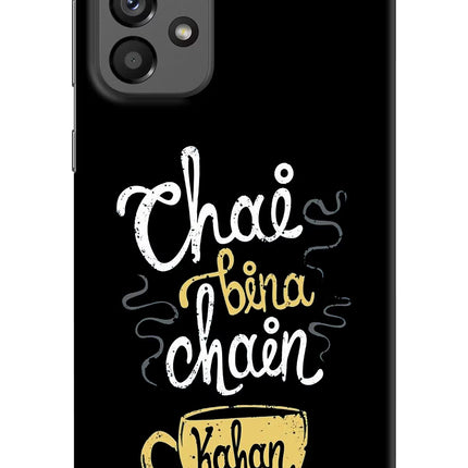 Chai Bina Chain Kaha Re Samsung A73 5G Hard Case Back Cover by Casekaro