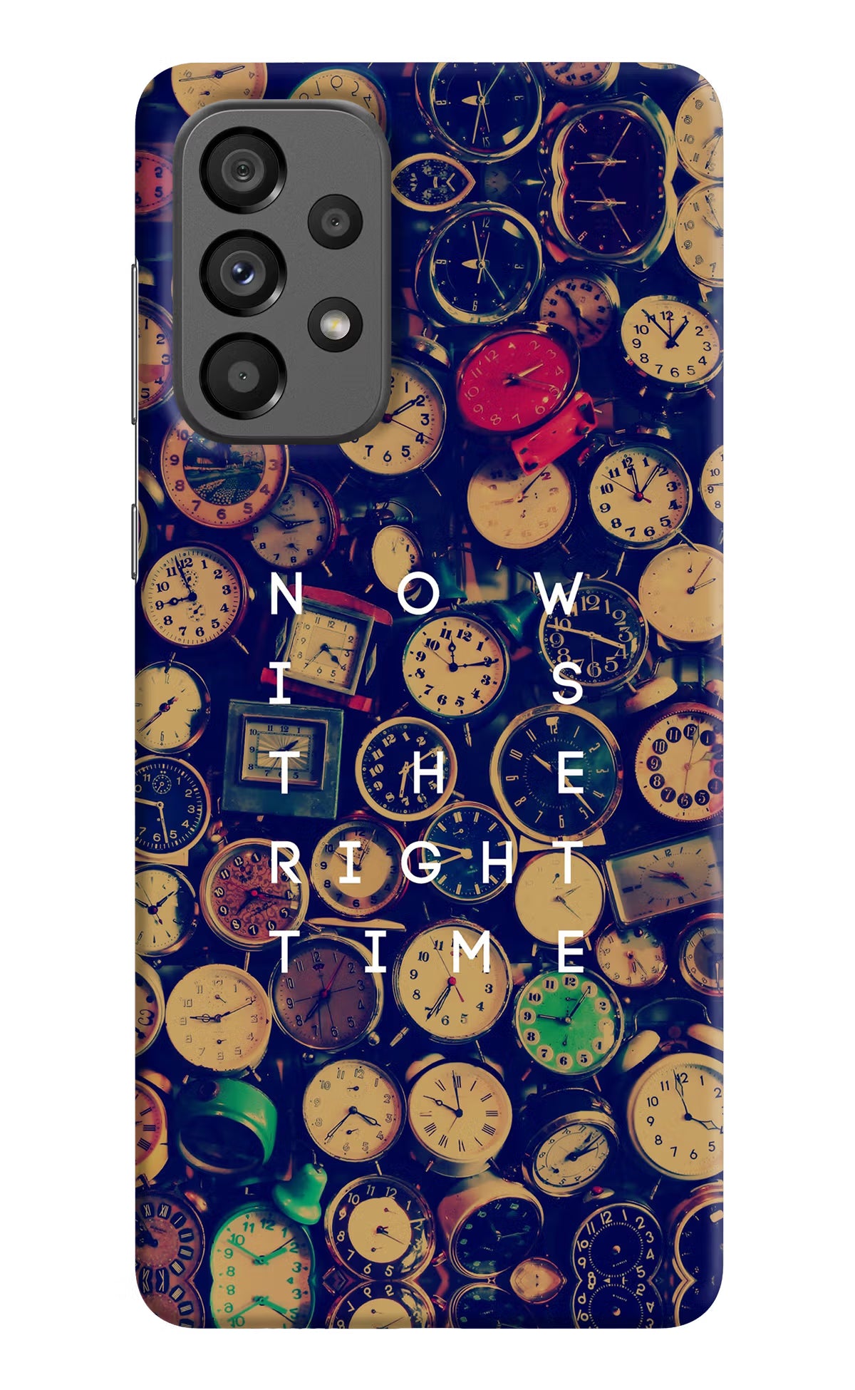 Now is the Right Time Quote Samsung A73 5G Hard Case Back Cover by Casekaro