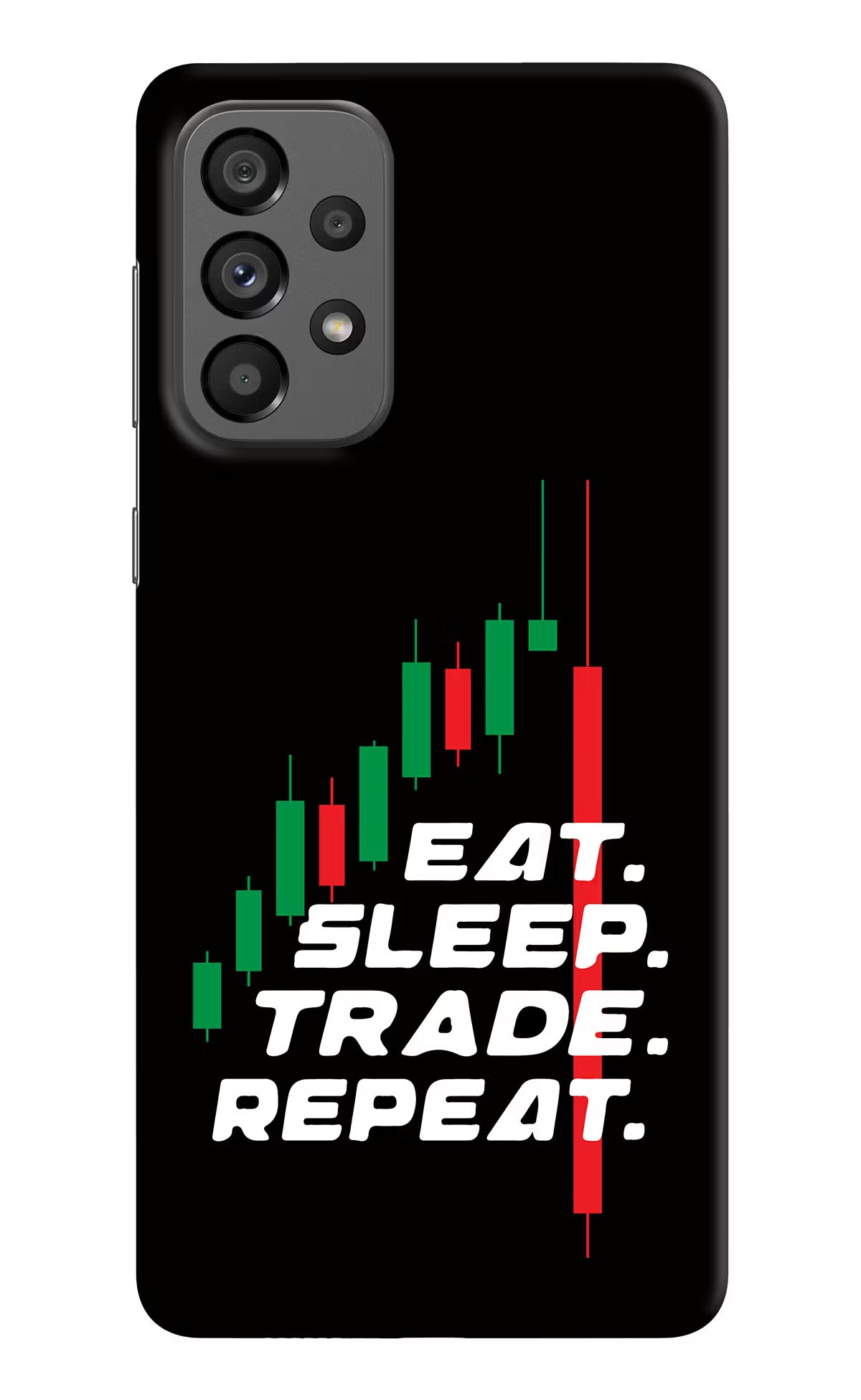 Eat Sleep Trade Repeat Samsung A73 5G Hard Case Back Cover by Casekaro