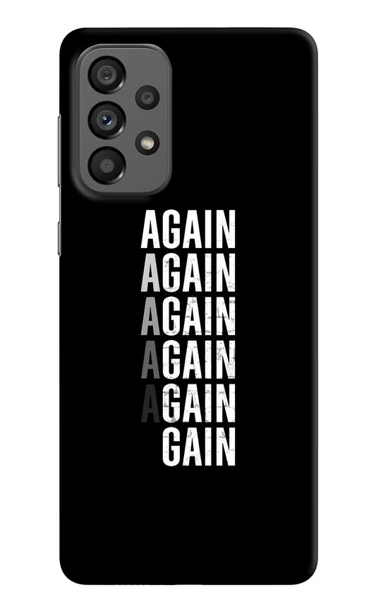 Again Again Gain Samsung A73 5G Hard Case Back Cover by Casekaro