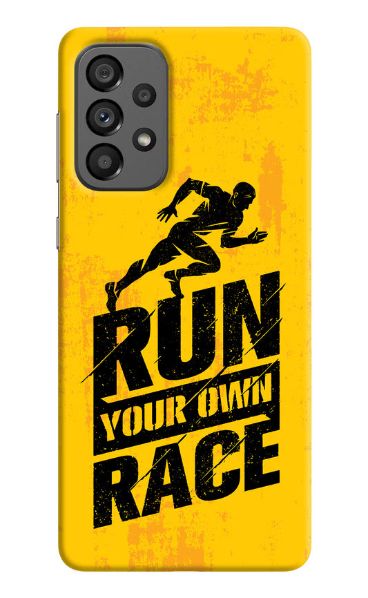 Run Your Own Race Samsung A73 5G Hard Case Back Cover by Casekaro