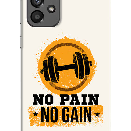 No Pain No Gain Samsung A73 5G Hard Case Back Cover by Casekaro