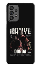 Donda Kanye West Samsung A73 5G Hard Case Back Cover by Casekaro