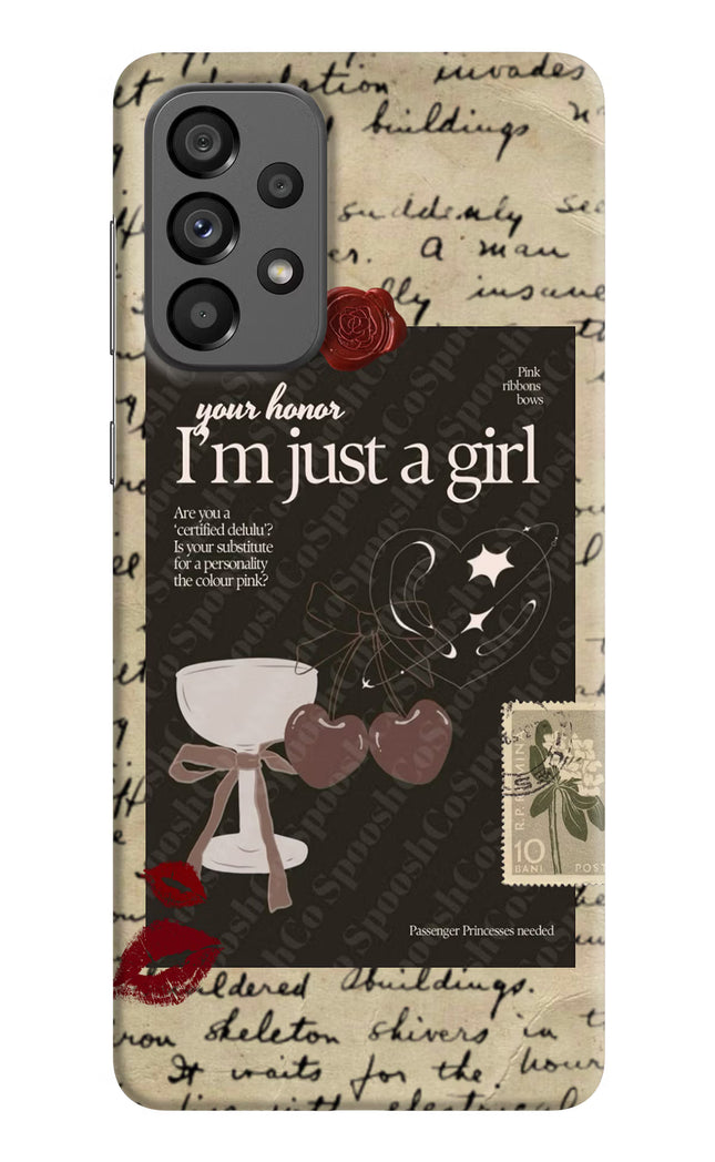 I am just a girl Samsung A73 5G Hard Case Back Cover by Casekaro