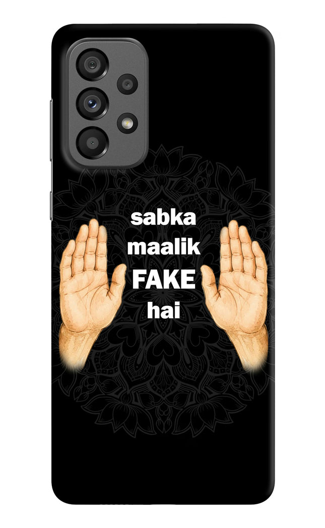 Sabka Malik Fake Samsung A73 5G Hard Case Back Cover by Casekaro