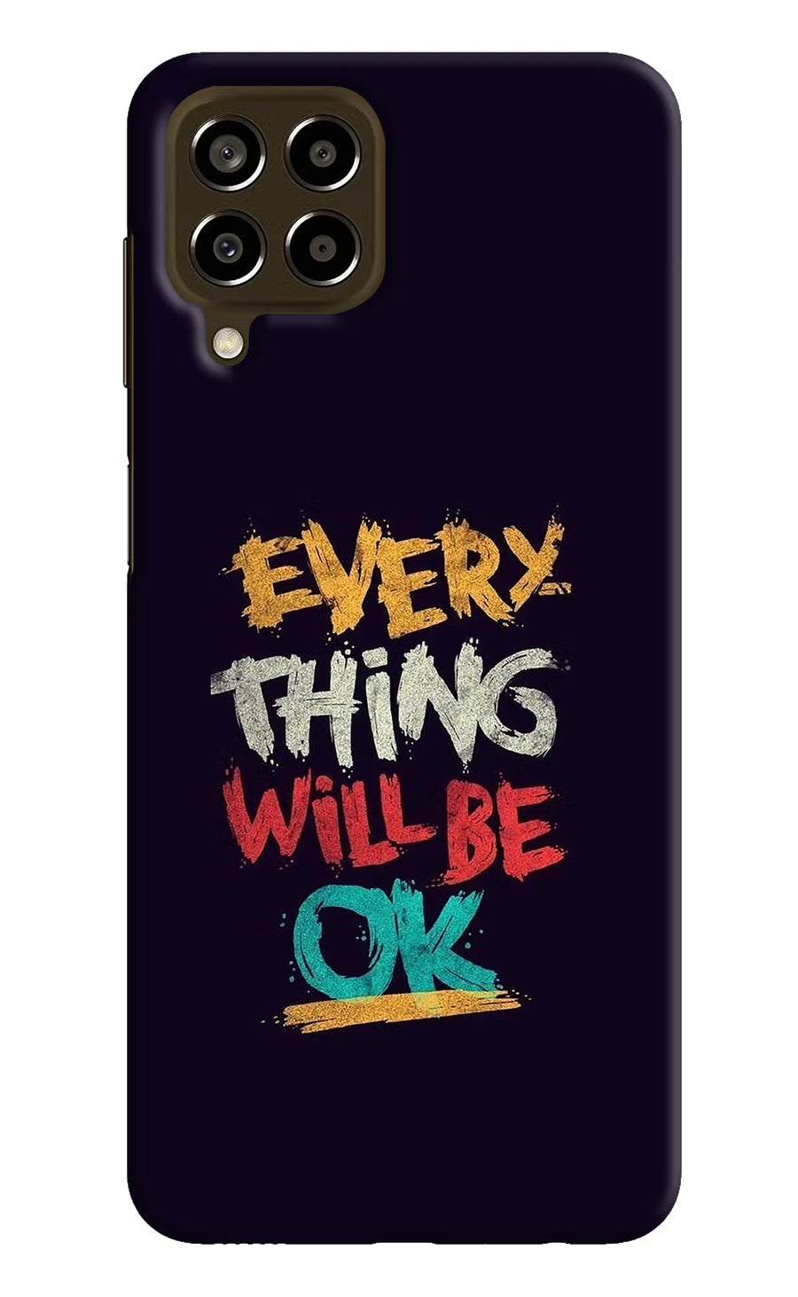 Everything Will Be Ok Samsung M33 5G Back Cover, Hard case