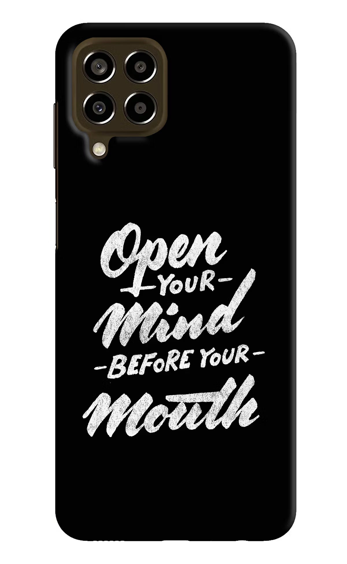 Open Your Mind Before Your Mouth Samsung M33 5G Hard Case Back Cover by Casekaro