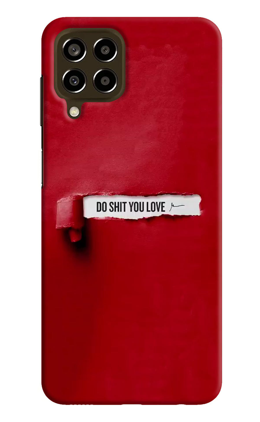 Do Shit You Love Samsung M33 5G Back Cover, Hard case
