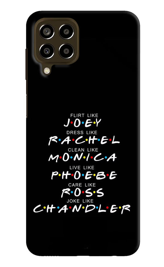 FRIENDS Character Samsung M33 5G Hard Case Back Cover by Casekaro