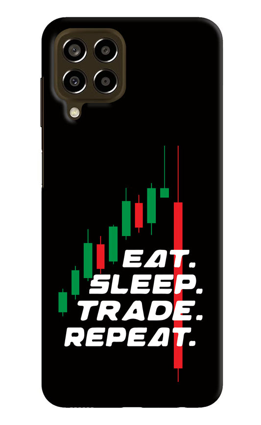 Eat Sleep Trade Repeat Samsung M33 5G Hard Case Back Cover by Casekaro
