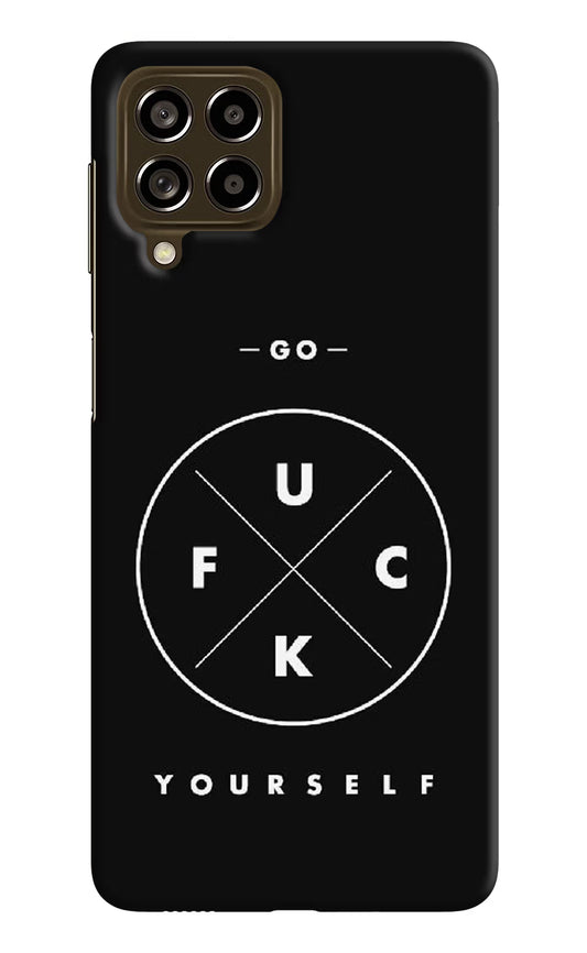 Go Fuck Yourself Samsung M53 5G Hard Case Back Cover by Casekaro