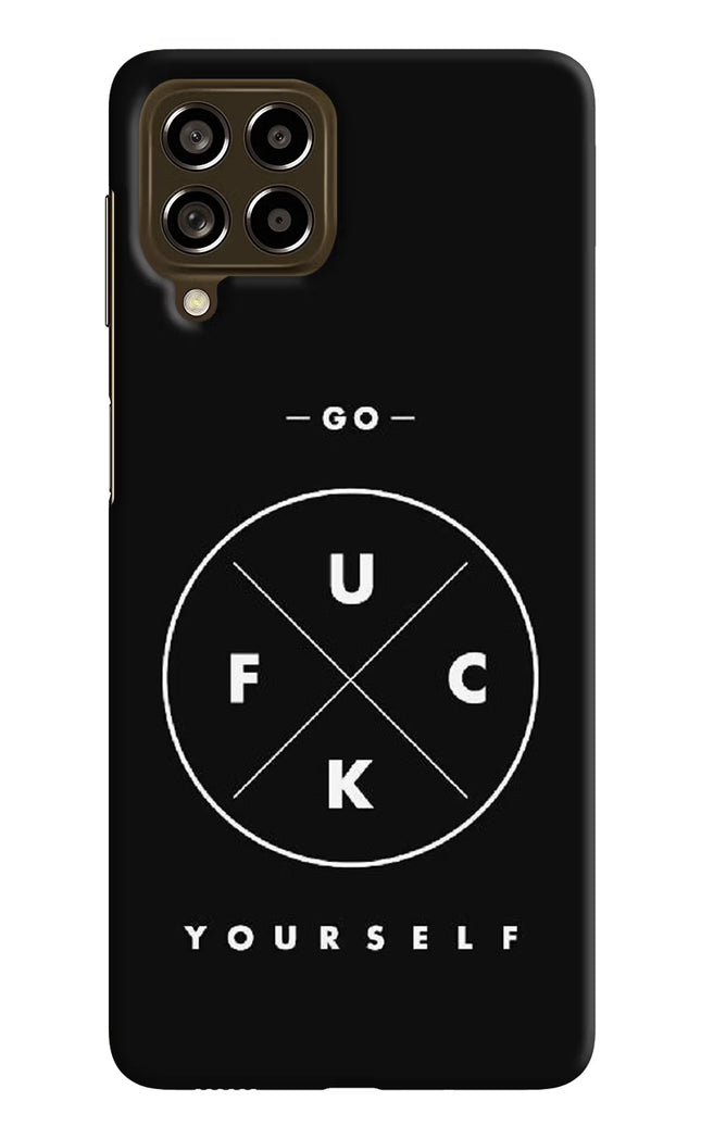 Go Fuck Yourself Samsung M53 5G Hard Case Back Cover by Casekaro