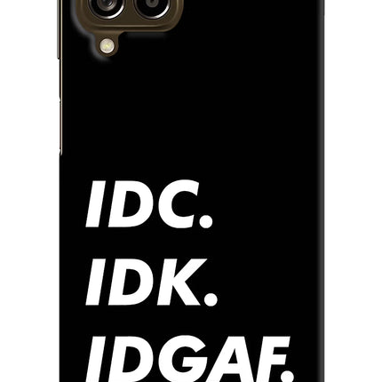 Idc Idk Idgaf Samsung M53 5G Hard Case Back Cover by Casekaro