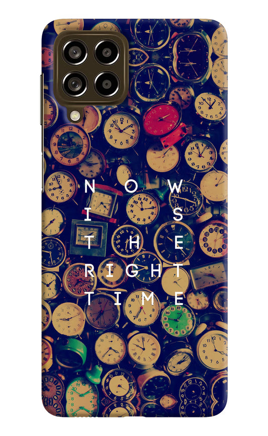Now is the Right Time Quote Samsung M53 5G Hard Case Back Cover by Casekaro