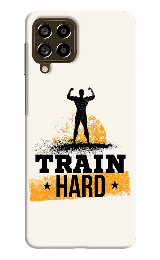 Train Hard Samsung M53 5G Hard Case Back Cover by Casekaro