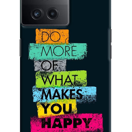 Do More Of What Makes You Happy OnePlus 10R 5G Hard Case Back Cover by Casekaro