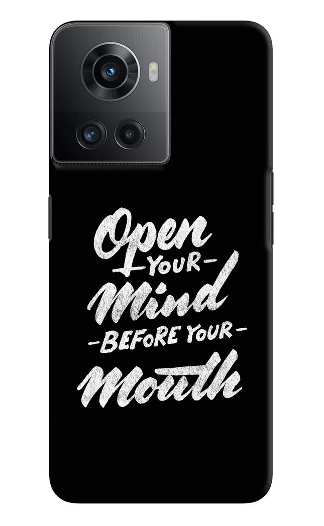 Open Your Mind Before Your Mouth OnePlus 10R 5G Hard Case Back Cover by Casekaro