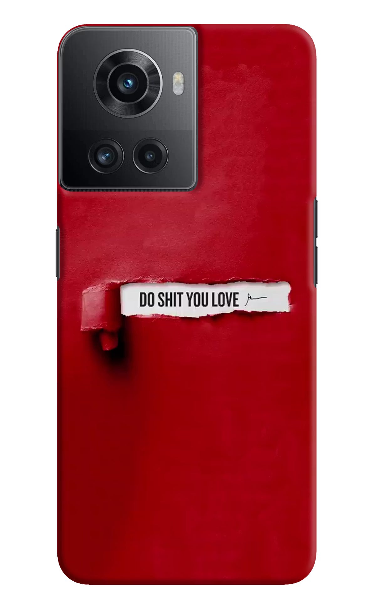 Do Shit You Love OnePlus 10R 5G Hard Case Back Cover by Casekaro