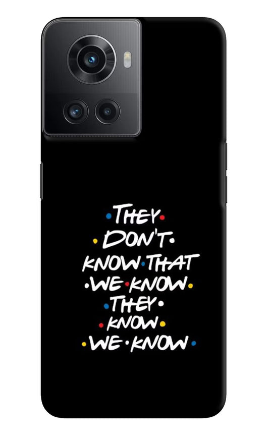 FRIENDS Dialogue OnePlus 10R 5G Hard Case Back Cover by Casekaro