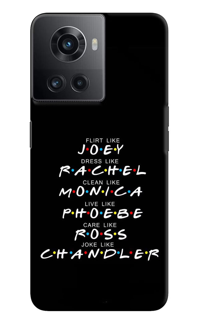 FRIENDS Character OnePlus 10R 5G Hard Case Back Cover by Casekaro
