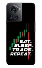 Eat Sleep Trade Repeat OnePlus 10R 5G Hard Case Back Cover by Casekaro
