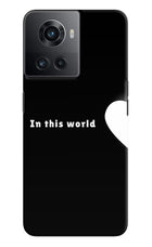 This World OnePlus 10R 5G Hard Case Back Cover by Casekaro