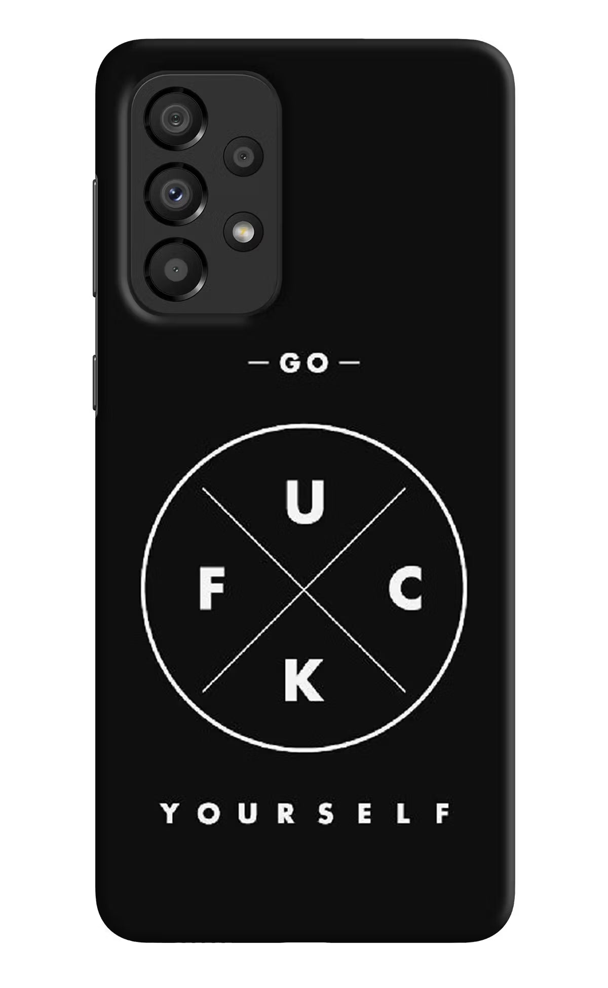 Go Fuck Yourself Samsung A33 5G Hard Case Back Cover by Casekaro