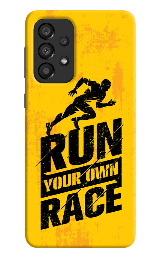 Run Your Own Race Samsung A33 5G Hard Case Back Cover by Casekaro
