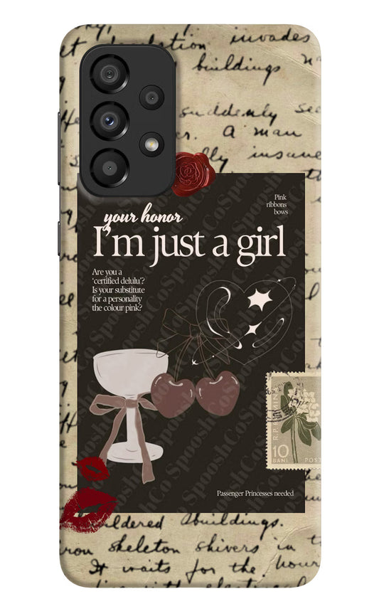I am just a girl Samsung A33 5G Hard Case Back Cover by Casekaro