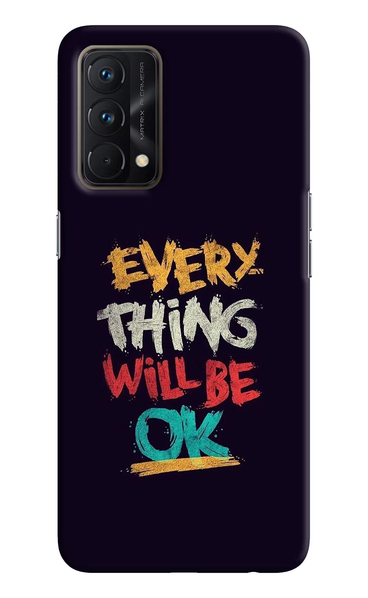 Everything Will Be Ok Realme GT Master Edition Hard Case Back Cover by Casekaro