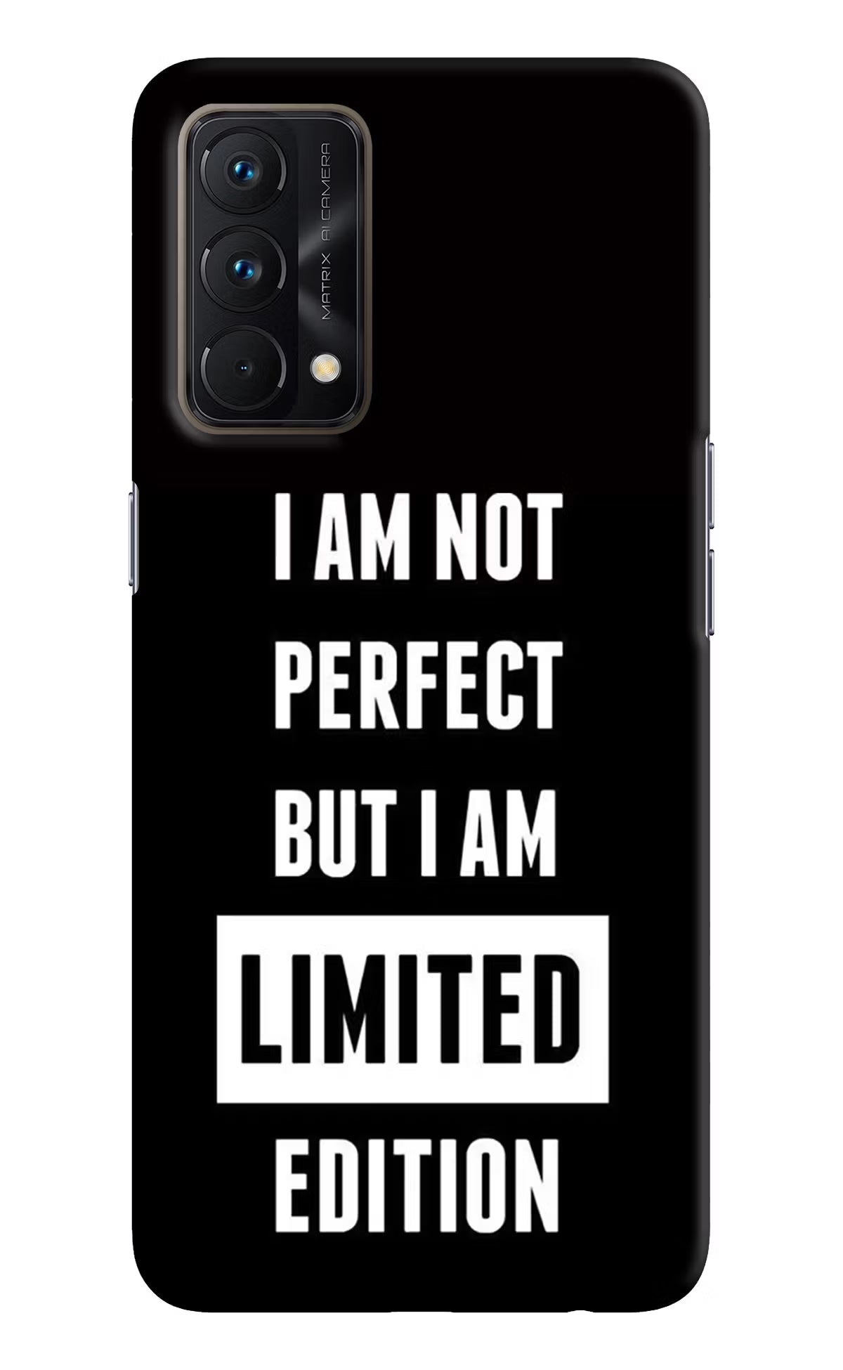 I Am Not Perfect But I Am Limited Edition Realme GT Master Edition Hard Case Back Cover by Casekaro