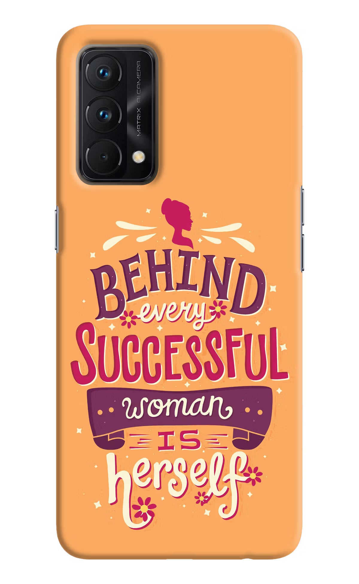 Behind Every Successful Woman There Is Herself Realme GT Master Edition Hard Case Back Cover by Casekaro