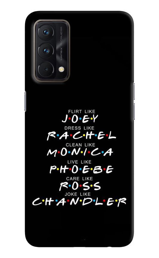 FRIENDS Character Realme GT Master Edition Hard Case Back Cover by Casekaro