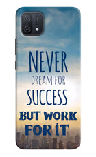 Never Dream For Success But Work For It Oppo A16k/A16e Hard Case Back Cover by Casekaro