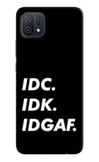 Idc Idk Idgaf Oppo A16k/A16e Hard Case Back Cover by Casekaro