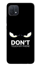 Don'T Touch My Phone Oppo A16k/A16e Hard Case Back Cover by Casekaro