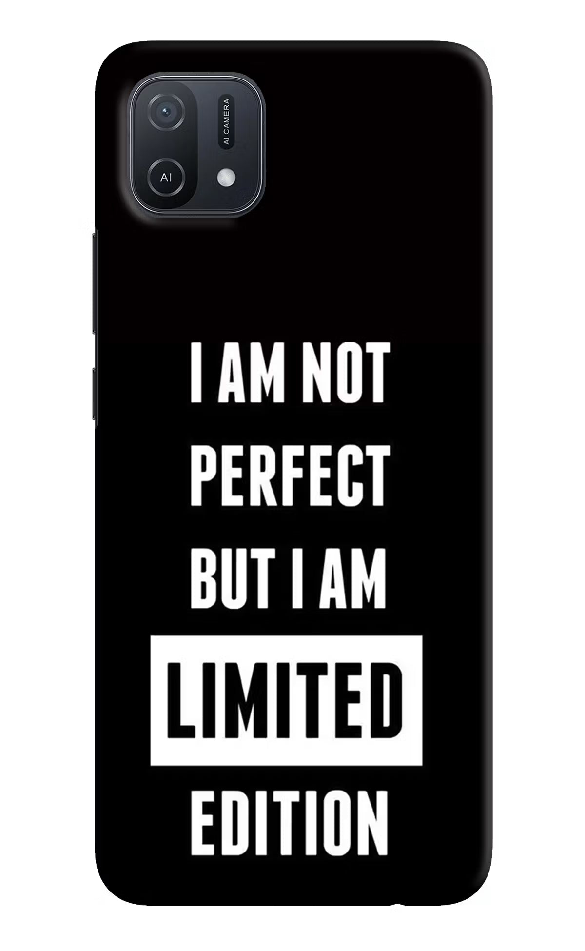I Am Not Perfect But I Am Limited Edition Oppo A16k/A16e Hard Case Back Cover by Casekaro