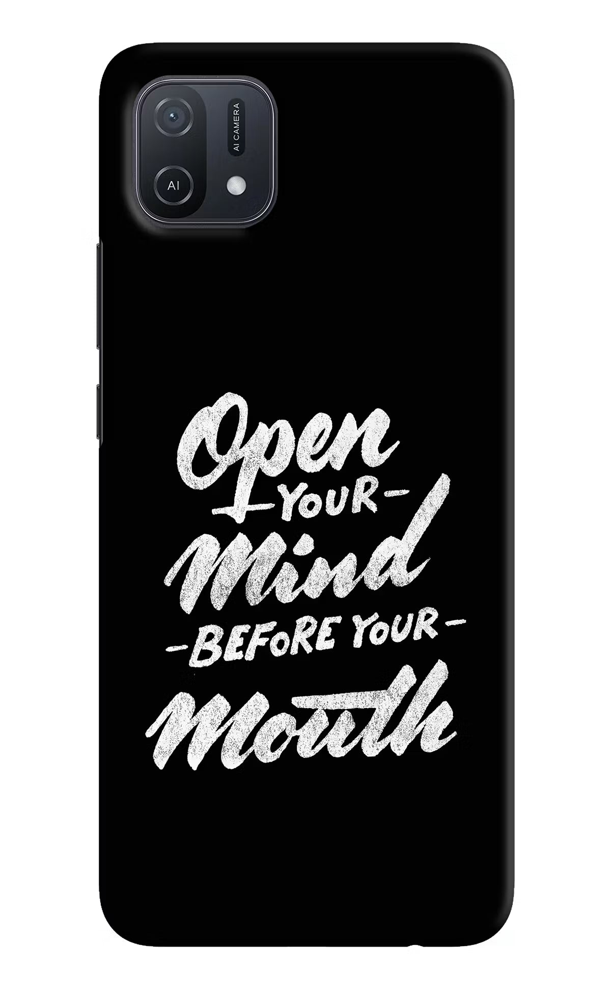 Open Your Mind Before Your Mouth Oppo A16k/A16e Hard Case Back Cover by Casekaro