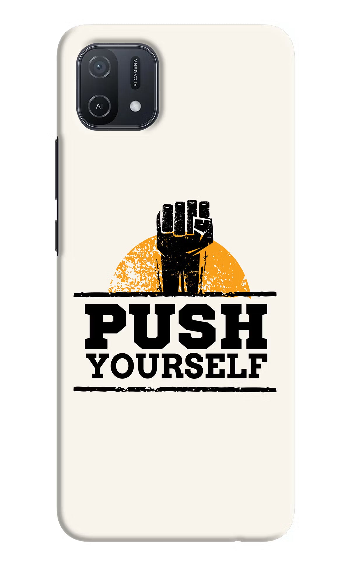 Push Yourself Oppo A16k/A16e Hard Case Back Cover by Casekaro