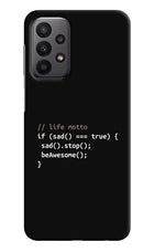 Life Motto Code Samsung A23 Hard Case Back Cover by Casekaro