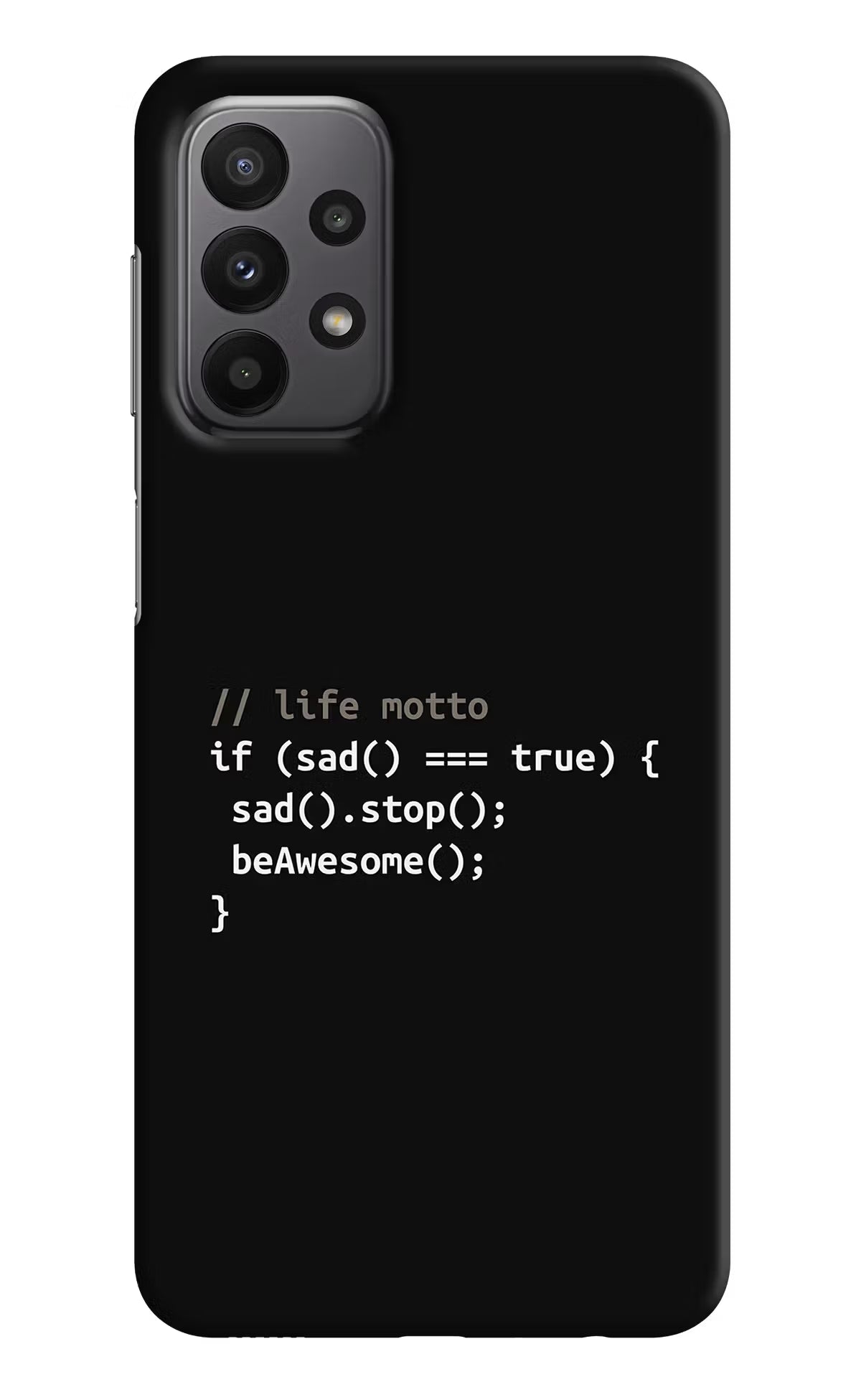 Life Motto Code Samsung A23 Hard Case Back Cover by Casekaro